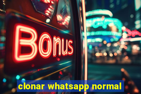 clonar whatsapp normal